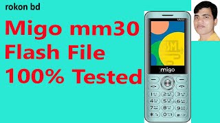 Migo mm30 flash file MT6261 100 tested [upl. by Baptiste504]