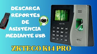 Generar reportes de asistencia mediante USB zkteco  k14 pro [upl. by Niwred563]