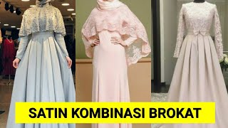 27 Trend Model Gamis Satin Kombinasi Brokat Terbaru 2019 [upl. by Eissehc]