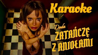 Doda  Zatańczę z Aniołami  KARAOKE [upl. by Oludoet]