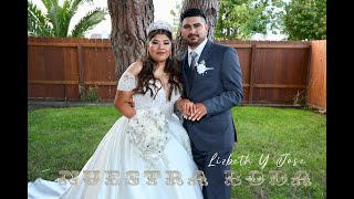 NUESTRA BODA LIZBETH Y JOSE 18 DE NOVIEMBRE 2023 GONZALES CALIFORNIA [upl. by Noirda]