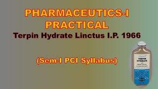 Terpin Hydrate Linctus IP 1966 I Pharmaceutics I Practical [upl. by Ojibbob]