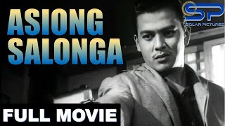 ASIONG SALONGA  Full Movie  Action Drama w Joseph quotErapquot Estrada [upl. by Silyhp]