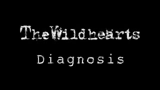 The Wildhearts  Diagnosis Lyric Video [upl. by Terese]