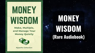 Money Wisdom  Make Multiple and Manage Your Money Quietly Audiobook [upl. by Christen]