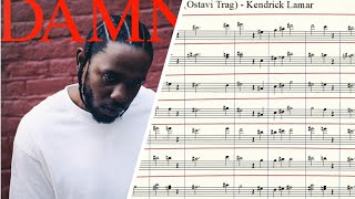 DUCKWORTH Ostavi Trag  Kendrick Lamar Sheet Music [upl. by Aratihc150]