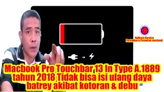 macbook pro toucbar 13 in tahun 2018 tdk bisa isi ulang daya batrey disebabkan oleh kotoran amp debu [upl. by Llednahs]