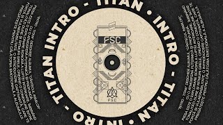 FSC  INTRO  TITAN [upl. by Angelo559]