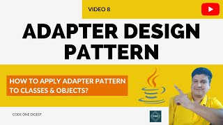 Adapter Design Pattern in Java with Example for Classes amp Objects to Create Relations [upl. by Anelaj]