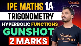 IPE Maths 1A  Trigonometry  Hyperbolic Functions  2 Marks Gunshot Questions  IPE 202425 [upl. by Roger12]