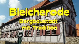 HARZ  Bleicherode🏰💒Video Sehenswürdigkeiten in der alten Bergbaustadt in Thüringen v Ulf Zaspel [upl. by Namra]