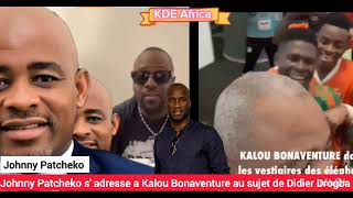 JOHNNY PATCHEKO S ADRESSE A KALOU BONAVENTURE [upl. by Chucho900]