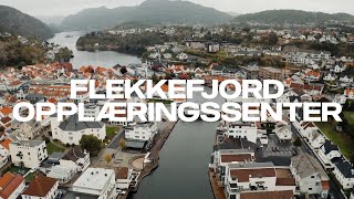 Flekkefjord Opplæringssenter [upl. by Amalbergas]