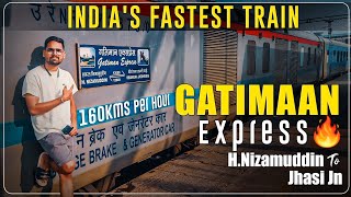 Gatimaan Express🔥 Train Vlog  Fastest Train In India 160Kmph😳 HNizamuddin To Jhansi  Episode 3 [upl. by Elleynad]