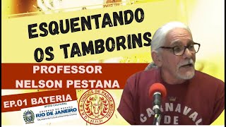 JORNALISTA NELSON PESTANA  ESQUENTANDO OS TAMBORINS® EP 01 BATERIA UPM [upl. by Amati]