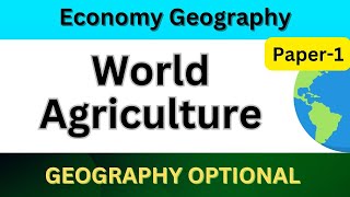 World Agriculture  UPSC  Economic Geography  Geography Optional UPSC geographyoptional [upl. by Rie]