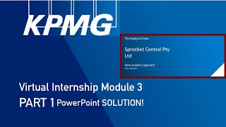 KPMG  VIRTUAL INTERNSHIP MODULE 3 PART 1 PPT SOLUTION [upl. by Airamasor983]