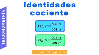 Identidades trigonométricas de cociente [upl. by Peace]