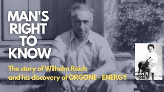 Wilhelm Reich – Man’s Right To Know [upl. by Nywled]