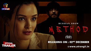 Method  Russian Show Dubbed In Hindi  Official Trailer Releasing On 02nd December  Atrangii App [upl. by Hanway]