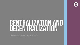 Centralization and Decentralization [upl. by Forster834]