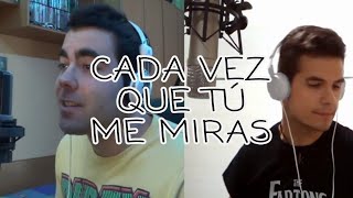 Cada Vez Que Tu Me Miras Los Secretos  Cover DAVID VARAS amp JOSEMY ALBIÃ‘ANA [upl. by Earl865]