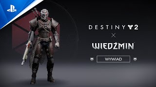 Destiny 2 x Wiedźmin  CD PROJEKT RED® Wywiad [upl. by Cos]