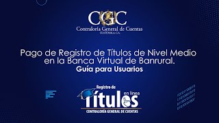 Vídeo Tutorial Pago de Registro de Títulos de Nivel Medio en la Banca Virtual de Banrural [upl. by Rahab]