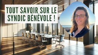 Guide Ultime du Syndic Bénévole  Tout Savoir en 2024 [upl. by Hannus]