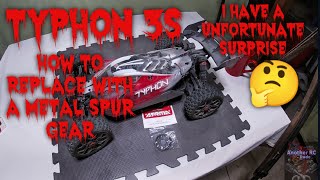 TYPHON 3S HOW TO CHANGE SPUR GEAR WITH A UNFORTUNATE SURPRISE 🤔 [upl. by Nowtna573]