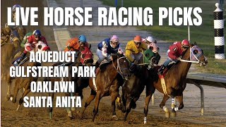 Live Horse Racing Picks  Aqueduct  Gulfstream Park  Oaklawn  Santa Anita [upl. by Kellia]