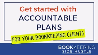 Get Started With Accountable Plans [upl. by Hizar]