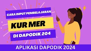 Cara Input Pembelajaran Kurikulum Paud Merdeka Di Dapodik [upl. by Hairym]