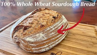 DELICIOUS Whole Wheat Sourdough Bread Straightforward Method [upl. by Amerd268]