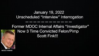 MDOC’s IA Interrogation by convicted Felon Scott Fink and 1st Amendment Lawsuit by Earl Booth [upl. by Ititrefen941]