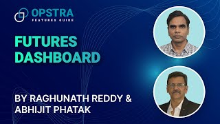 OPSTRA Features Guide  Futures Dashboard  Definedge  Raghunath Reddy amp Abhijit Phatak [upl. by Nay]