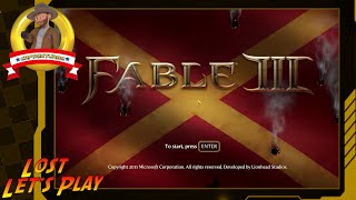 Lost Lets Plays  Fable 3 [upl. by Delp]