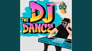 The Dj Dance [upl. by Sascha]