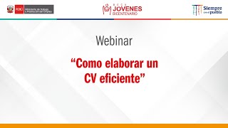 Beca Jóvenes Bicentenario Webinar Cómo Armar un CV Eficiente [upl. by Airdnaxila279]