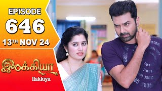 Ilakkiya Serial  Episode 646  13th Nov 2024  Shambhavy  Nandan  Sushma Nair [upl. by Aivatco]