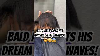 Bald Man Gets 360 Waves with Hairpiece 😨😱😫 [upl. by Dleifniw]