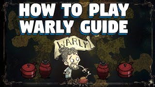 How To Play Warly in Dont Starve Together  Dont Starve Together Warly Beginners Guide [upl. by Aylmer]