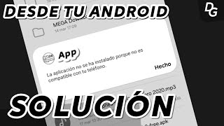 La aplicación no se ha instalado porque no es compatible con tu dispositivo  SOLUCIÓN DESDE ANDROID [upl. by Kcirded]