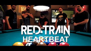 Red Train  Heartbeat Official Music Video [upl. by Seyah]