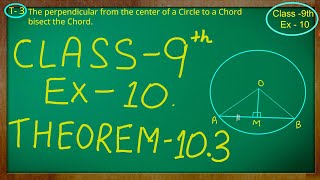 Class 9th  Ex  10 Theorem 103  Circles  CBSE NCERT [upl. by Ardme]