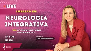 Webnário de Neurologia Integrativa  Fitoterápicos nas doenças neurodegenerativas [upl. by Adrahc]