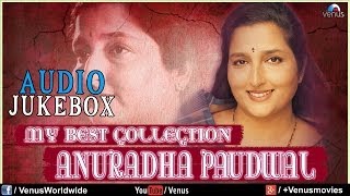 quotAnuradha Paudwalquot My Best Collection  Audio Jukebox [upl. by Moguel]