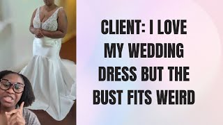 Client loved her wedding dress but felt the bust area fit weird [upl. by Ayomat]