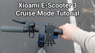 Xiaomi MI Electric Scooter 3 Cruise Control Tutorial [upl. by Tadich]