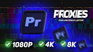 How To Create PROXIES in Premiere Pro to Edit any Quality Video 8k4k [upl. by Quentin]